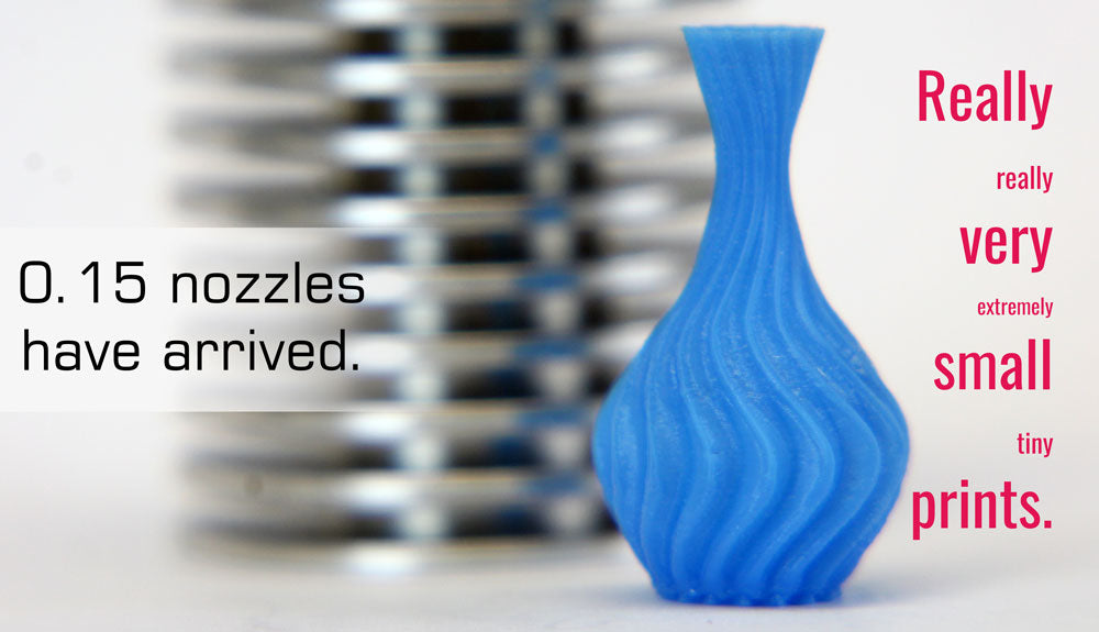 0.15mm High-resolution nozzles: For really very extremely small prints